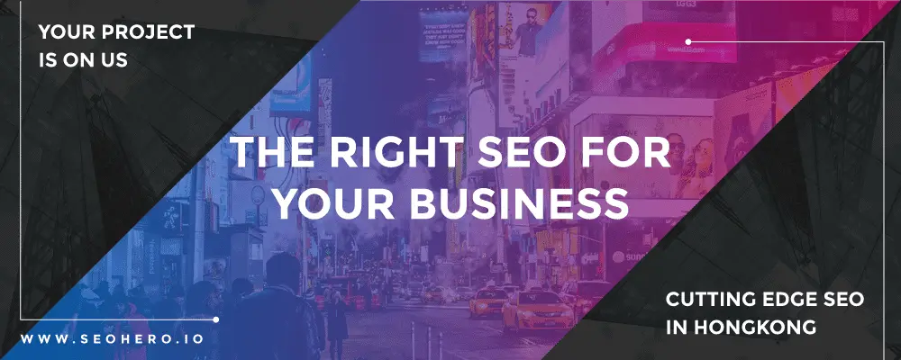 Hong Kong Seo Services for Small Business 3 the right seo for your business