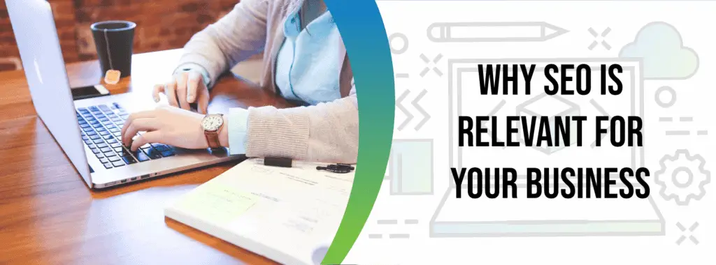 How important is SEO for business in Hong Kong? 1 why-seo-is-relevant-for-your-business
